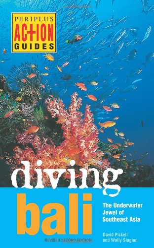 Diving Bali The Underwater Jewel of Southeast Asia 2nd 2010 9780794606008 Front Cover
