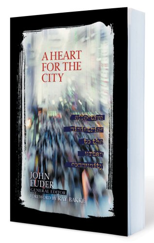 Heart for the City Effective Ministries to the Urban Community  2005 9780802491008 Front Cover