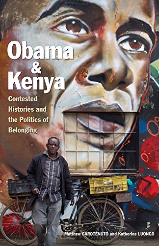 Obama and Kenya Contested Histories and the Politics of Belonging  2016 9780896803008 Front Cover