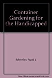 Container Gardening for the Handicapped N/A 9780962472008 Front Cover