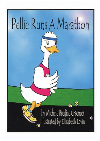 Pellie Runs a Marathon  2003 9780974013008 Front Cover