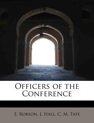 Officers of the Conference  N/A 9781140387008 Front Cover