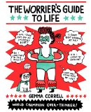 Worrier's Guide to Life   2015 9781449466008 Front Cover