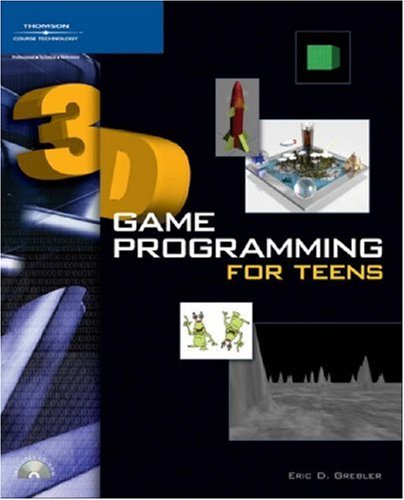 3D Game Programming for Teens   2007 9781592009008 Front Cover