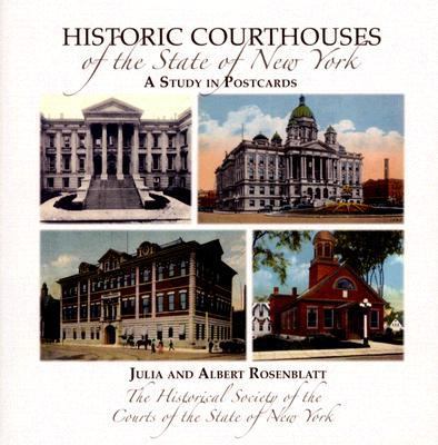Historic Courthouses of the State of New York   2006 9781596522008 Front Cover