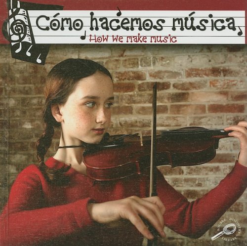Cï¿½mo Hacemos Mï¿½sica How We Make Music  2007 9781600443008 Front Cover