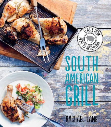 South American Grill   2012 9781742703008 Front Cover