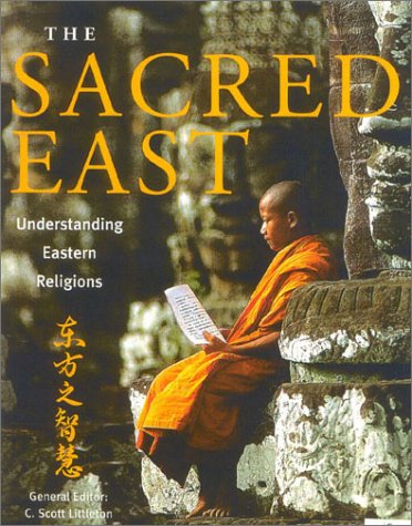 Sacred East : Understanding Eastern Religions 4th 2007 9780007680009 Front Cover