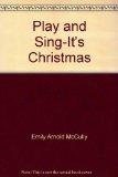 Play and Sing..It's Christmas! A Piano Book of Easy-to-Play Carols N/A 9780027914009 Front Cover