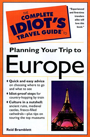 Complete Idiot's Guide to Planning Your Trip to Europe  N/A 9780028623009 Front Cover