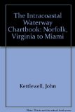Intracoastal Waterway Chartbook Norfolk, Virginia to Miami 2nd 9780070343009 Front Cover