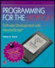 Programming for the Newton Software Development with NewtonScript  1994 9780124848009 Front Cover