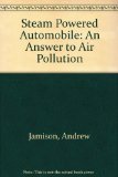 Steam-Powered Automobile : An Answer to Air Pollution  1970 9780253184009 Front Cover