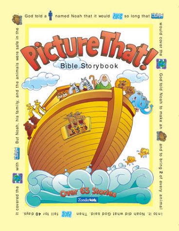 Picture That! Bible Storybook over 65 Stories  1998 9780310926009 Front Cover
