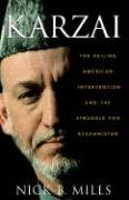 Karzai The Failing American Intervention and the Struggle for Afghanistan  2007 9780470134009 Front Cover