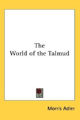 World of the Talmud  N/A 9780548080009 Front Cover