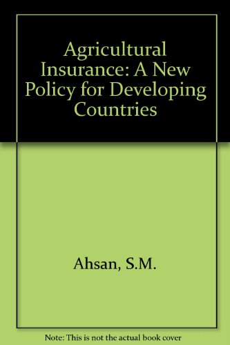 Agricultural Insurance : A New Policy for Developing Countries  1985 9780566008009 Front Cover