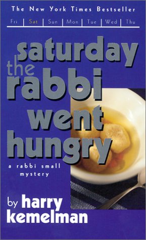 Saturday the Rabbi Went Hungry  2002 9780743445009 Front Cover