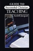 Guide to Successful Christian Teaching 1st 9780918407009 Front Cover