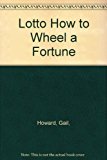 Lotto How to Wheel a Fortune 2nd 9780945760009 Front Cover