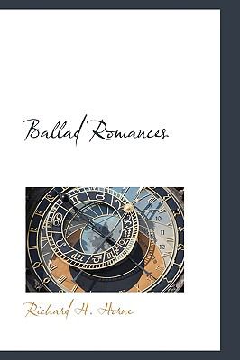 Ballad Romances:   2009 9781103932009 Front Cover