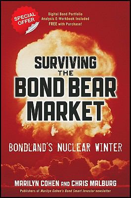 Surviving the Bond Bear Market Bondland's Nuclear Winter  2011 9781118064009 Front Cover