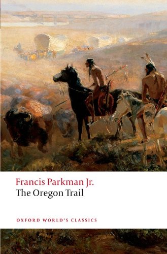The Oregon Trail (Oxford World's Classics) N/A 9781435752009 Front Cover