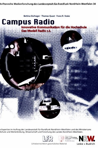 Campus Radio: Innovative Kommunikation Für Die Hochschule. Das Modell Radio C.t.  2000 9783810027009 Front Cover