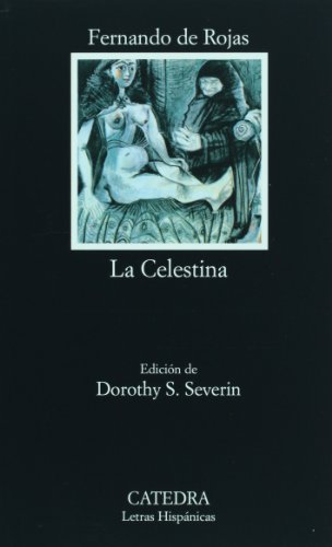 Celestina Tragicomedia de Calisto y Melibea 11th 1998 9788437607009 Front Cover