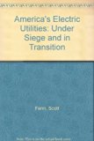 America's Electric Utilities Under Siege and in Transition  1984 9780030703010 Front Cover