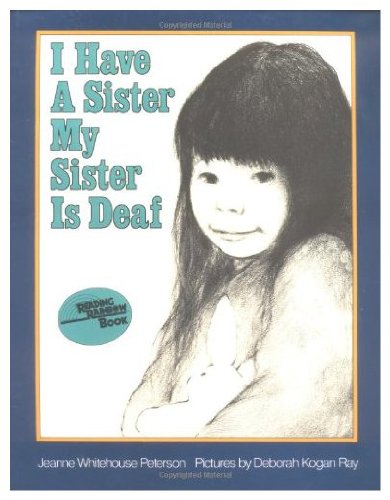 I Have a Sister--My Sister Is Deaf  1977 9780060247010 Front Cover