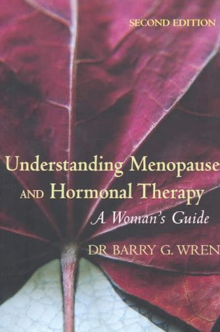 Understanding Menopause and Hormonal Therapy  2nd 2004 (Revised) 9780074714010 Front Cover