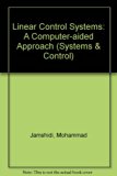 Linear Control Systems : A Computer-Aided Approach  1986 9780080287010 Front Cover