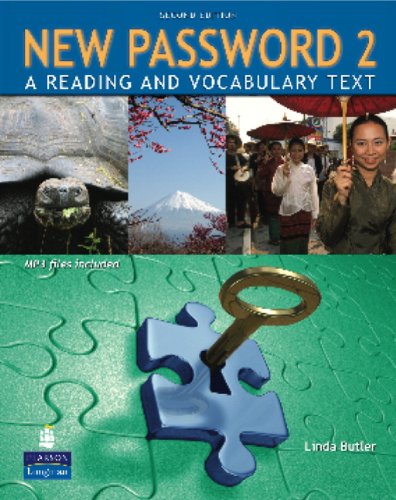 New Password A Reading and Vocabulary Text 2nd 2009 (Student Manual, Study Guide, etc.) 9780132463010 Front Cover