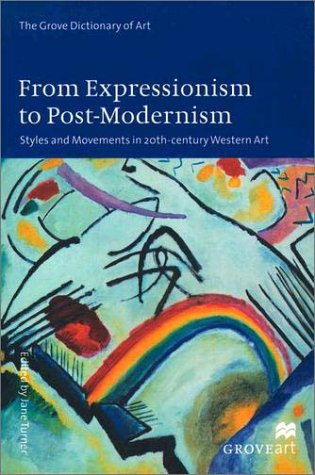 From Expressionism to Post-Modernism Styles and Movements in 20th Century Western Art N/A 9780195169010 Front Cover