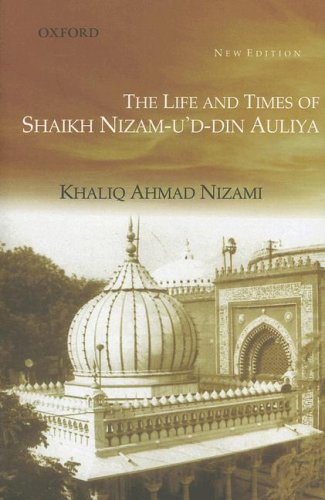 Life and Times of Shaikh Nizm-U'd-din Auliya  2nd 2006 9780195677010 Front Cover
