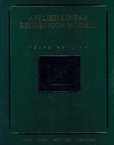 Applied Linear Regression Models  3rd 1996 9780256086010 Front Cover