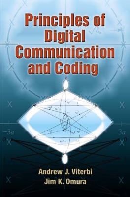 Principles of Digital Communication and Coding  N/A 9780486469010 Front Cover