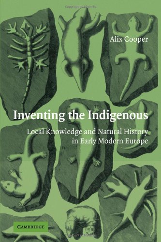 Inventing the Indigenous Local Knowledge and Natural History in Early Modern Europe  2009 9780521124010 Front Cover