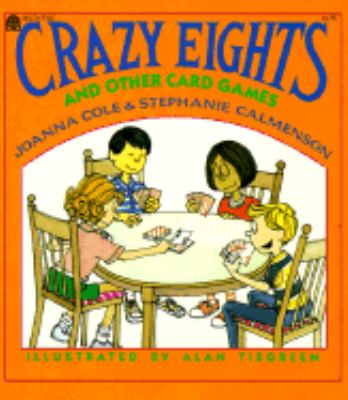 Crazy Eights and Other Card Games  N/A 9780688122010 Front Cover