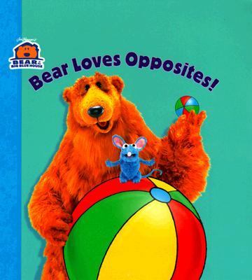 Bear Loves Opposites   2000 9780689831010 Front Cover