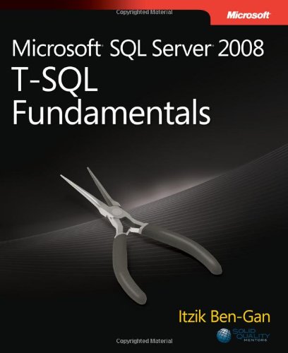 Microsoft SQL Server 2008 T-SQL Fundamentals   2009 9780735626010 Front Cover