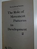 Role of Movement Patterns in Development II 1st 9780932582010 Front Cover