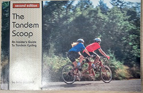 Tandem Scoop: An Insiders Guide to Tandem Cycling  1996 9780963719010 Front Cover