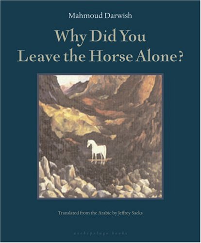 Why Did You Leave the Horse Alone?   2006 9780976395010 Front Cover
