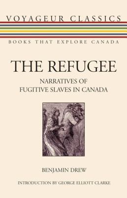 Refugee Narratives of Fugitive Slaves in Canada  2008 9781550028010 Front Cover