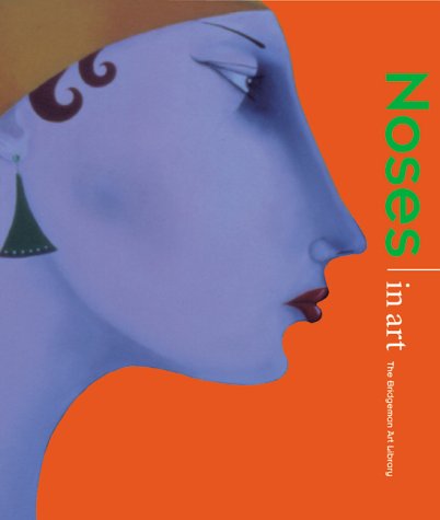 Noses in Art  2000 9781570716010 Front Cover