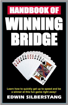 Handbook of Winning Bridge, 2nd Edition  2nd 2003 (Handbook (Instructor's)) 9781580421010 Front Cover