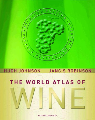 World Atlas of Wine  6th 2007 (Revised) 9781845333010 Front Cover