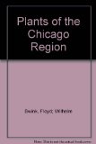 Plants of the Chicago Region  4th 1994 (Revised) 9781883362010 Front Cover